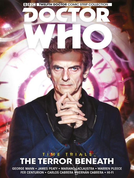 Title details for Doctor Who: The Twelfth Doctor, Year Three (2017), Volume 1 by George Mann - Available